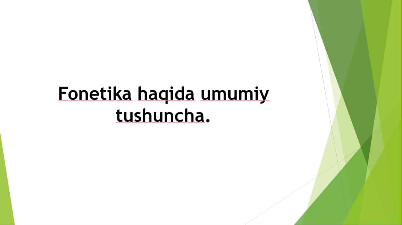 Fonetika haqida umumiy tushuncha.