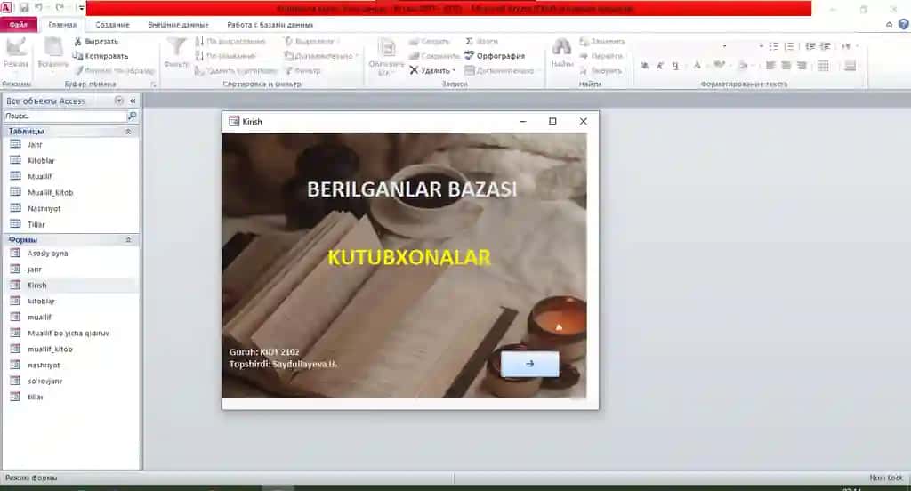 MS Access 2010 da Kutubxona tizimi. Berilganlar Bazasi