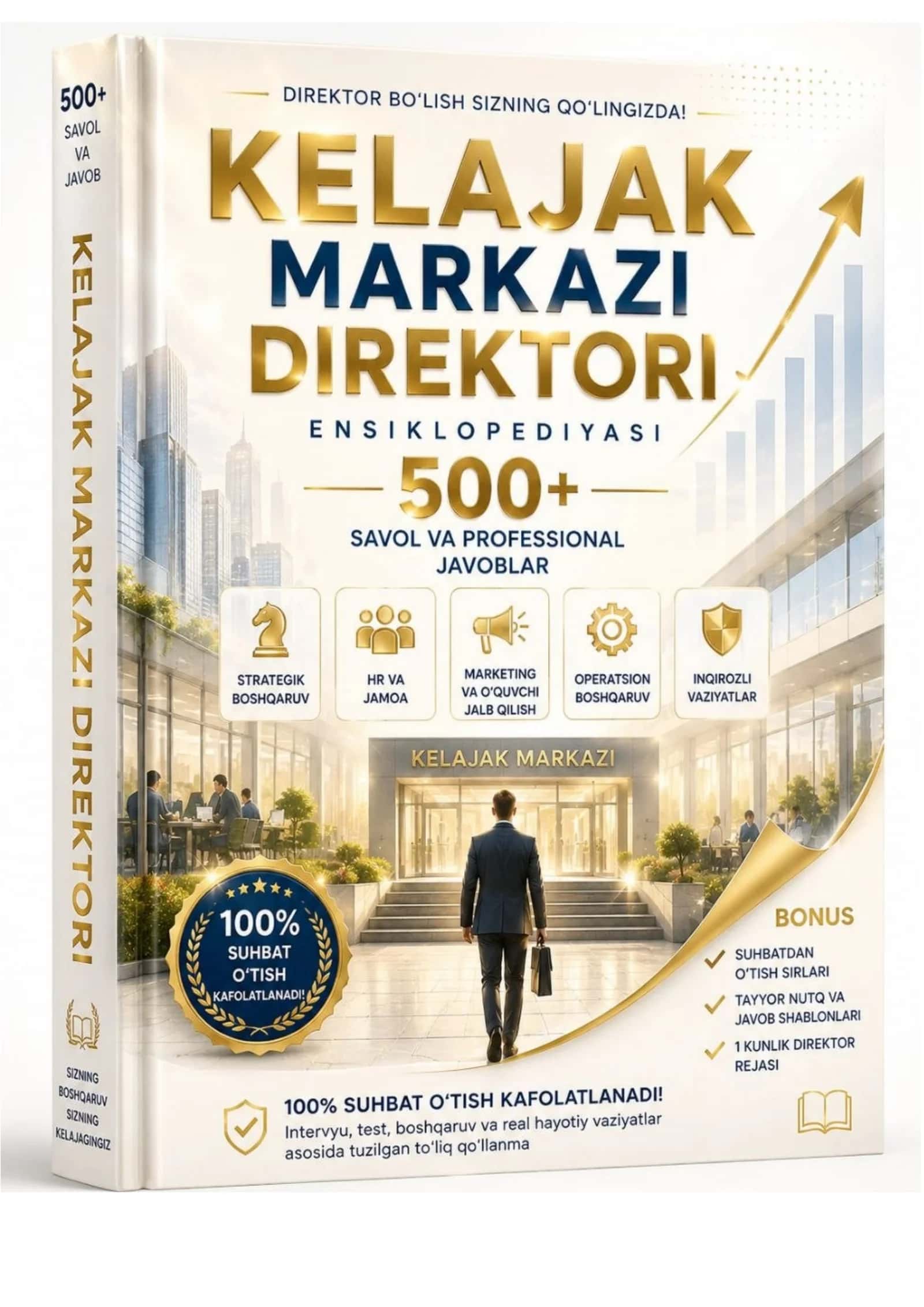 KELAJAK MARKAZI DIREKTORIGA TAYYORLANISH – 100% AMALIY QO‘LLANMA 2026 yil