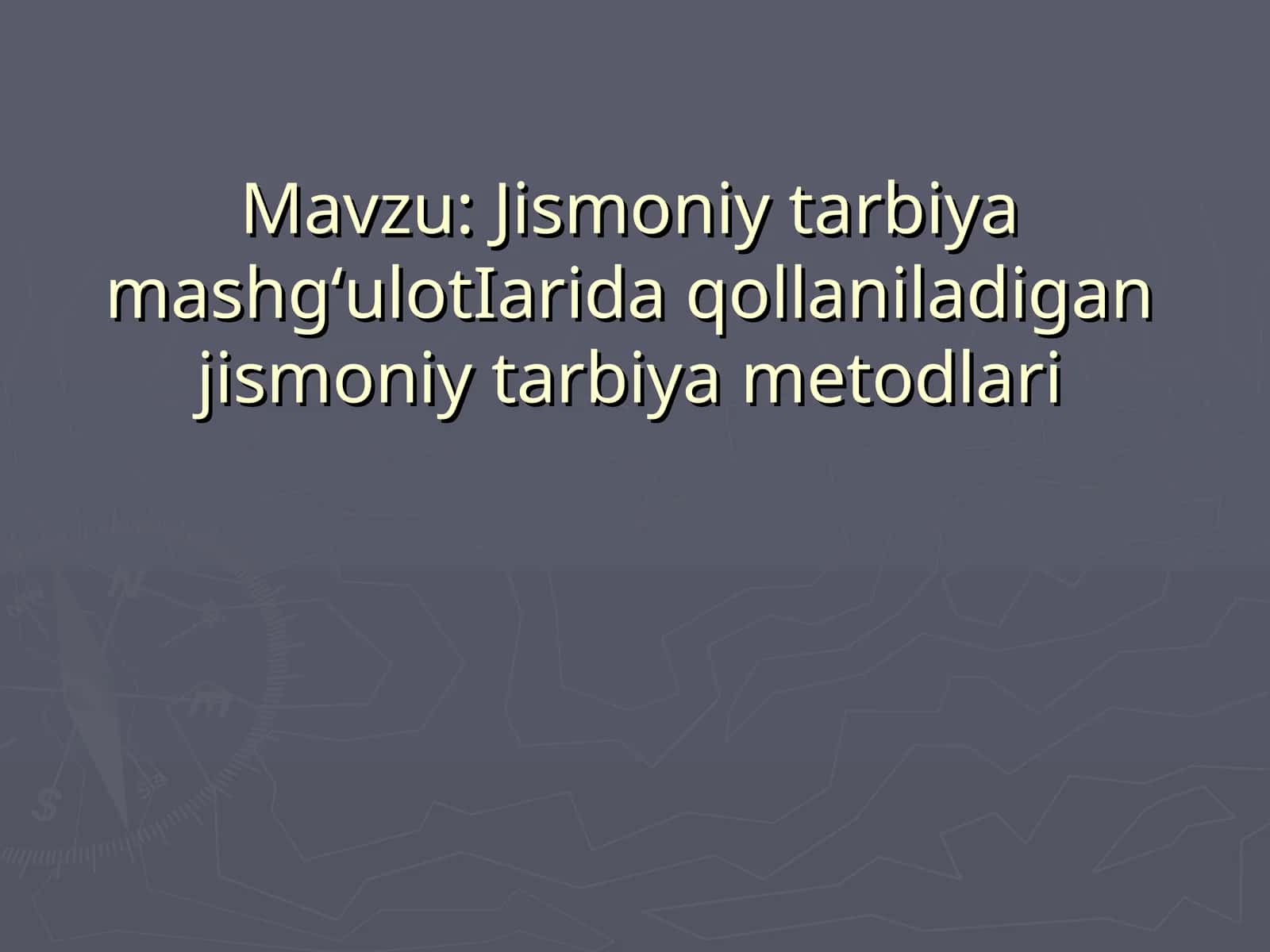 Jismoniy tarbiya metodlari