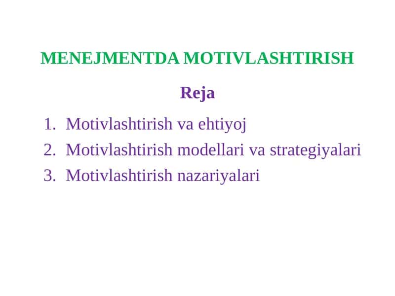 Motivlashtirish va Ehtiyoj