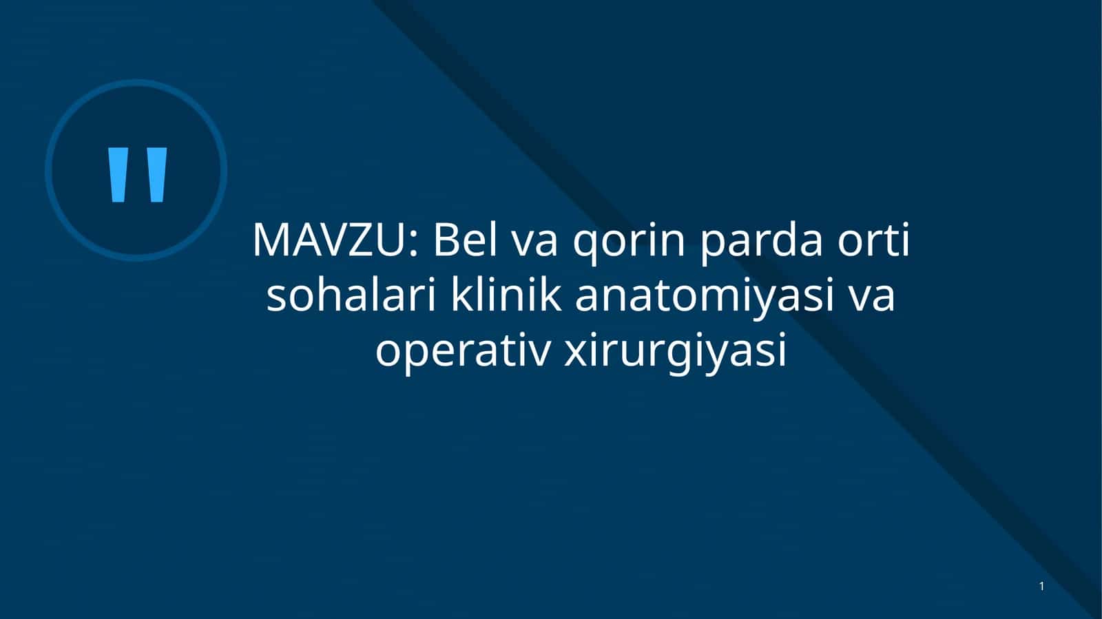 Bel vaqor in parda orti sohasi klinik anatomiyasi va operativ xirurgiyasi
