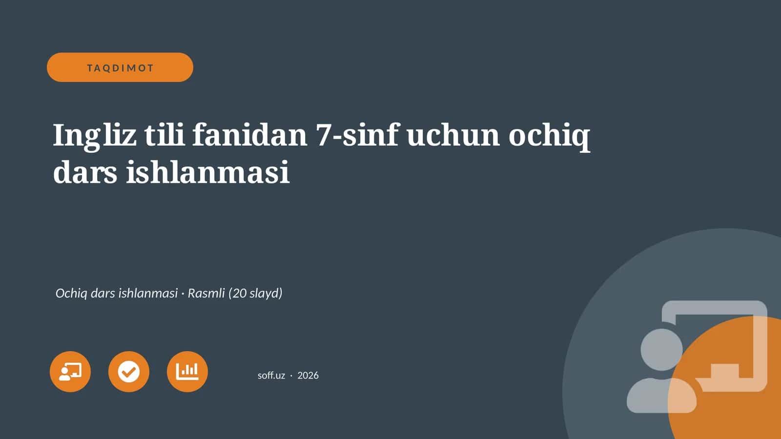 Ingliz tili fanidan 7-sinf uchun ochiq dars ishlanmasi