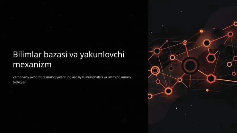 Bilimlar bazasi va yakunlovchi mexanizm