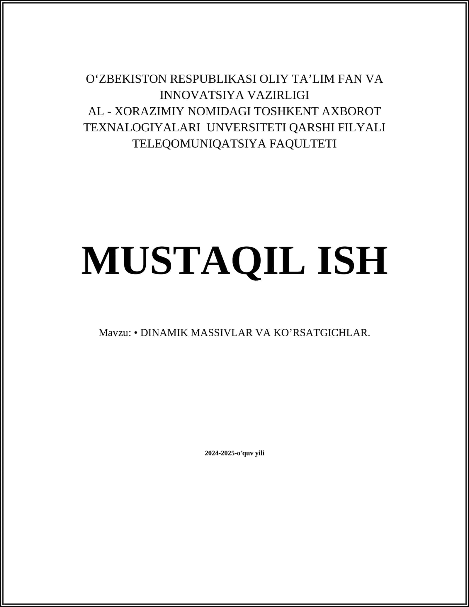 DINAMIK MASSIVLAR VA KO’RSATGICHLAR