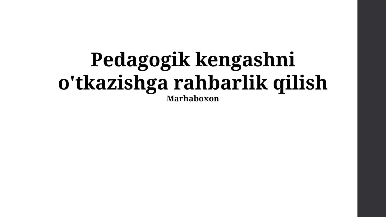 Pedagogik kengashni o'tkazishga rahbarlik qilish