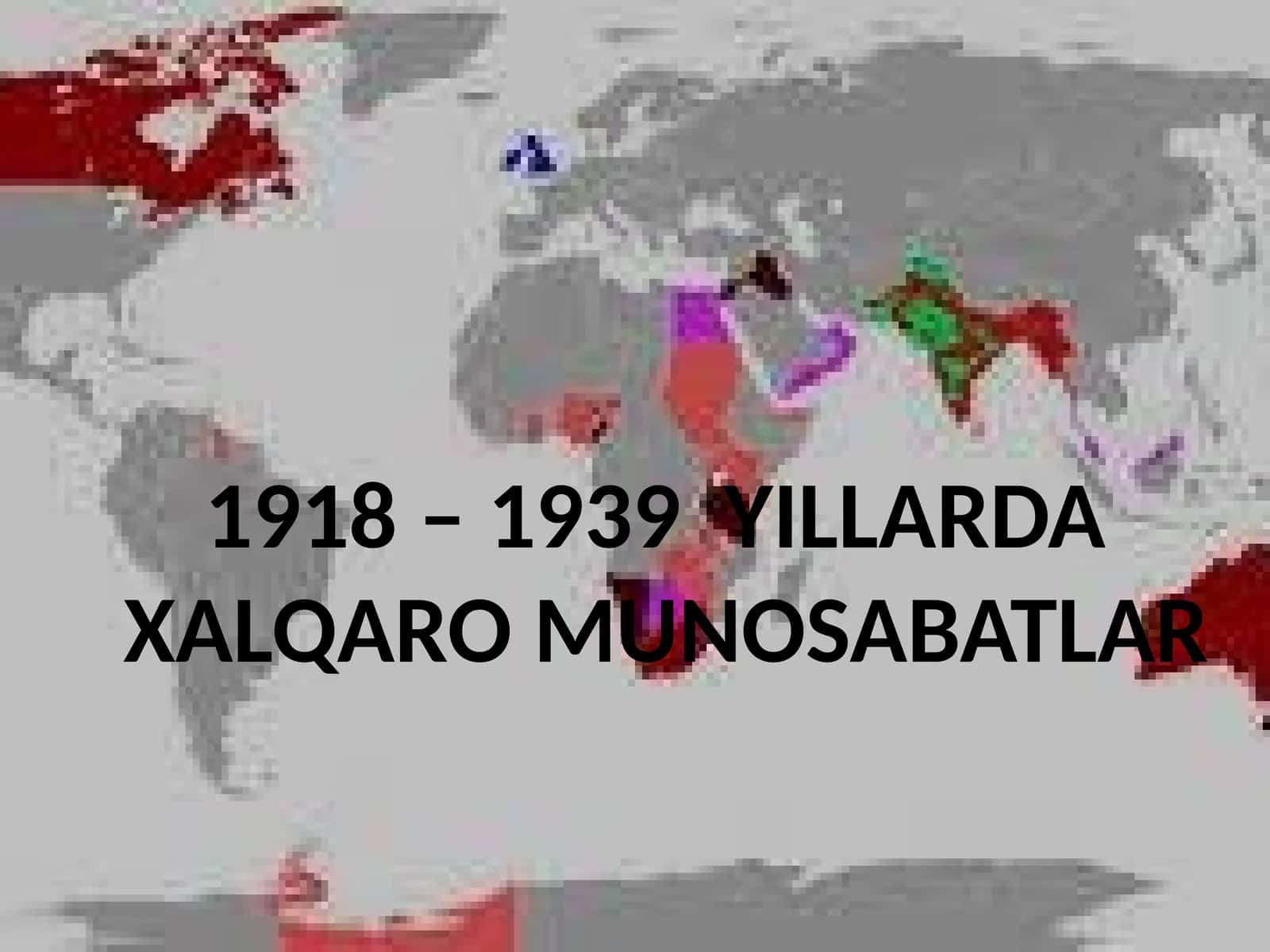 1918 – 1939 yillarda xalqaro munosabatlar