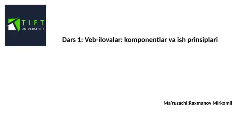 Veb-ilovalar: komponentlar va ish prinsiplari