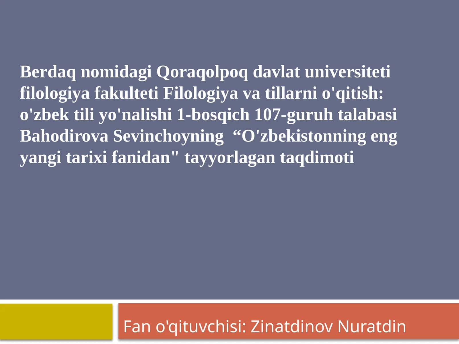 O'zbekistonning eng yangi tarix fanidan tayyorlagan taqdimoti