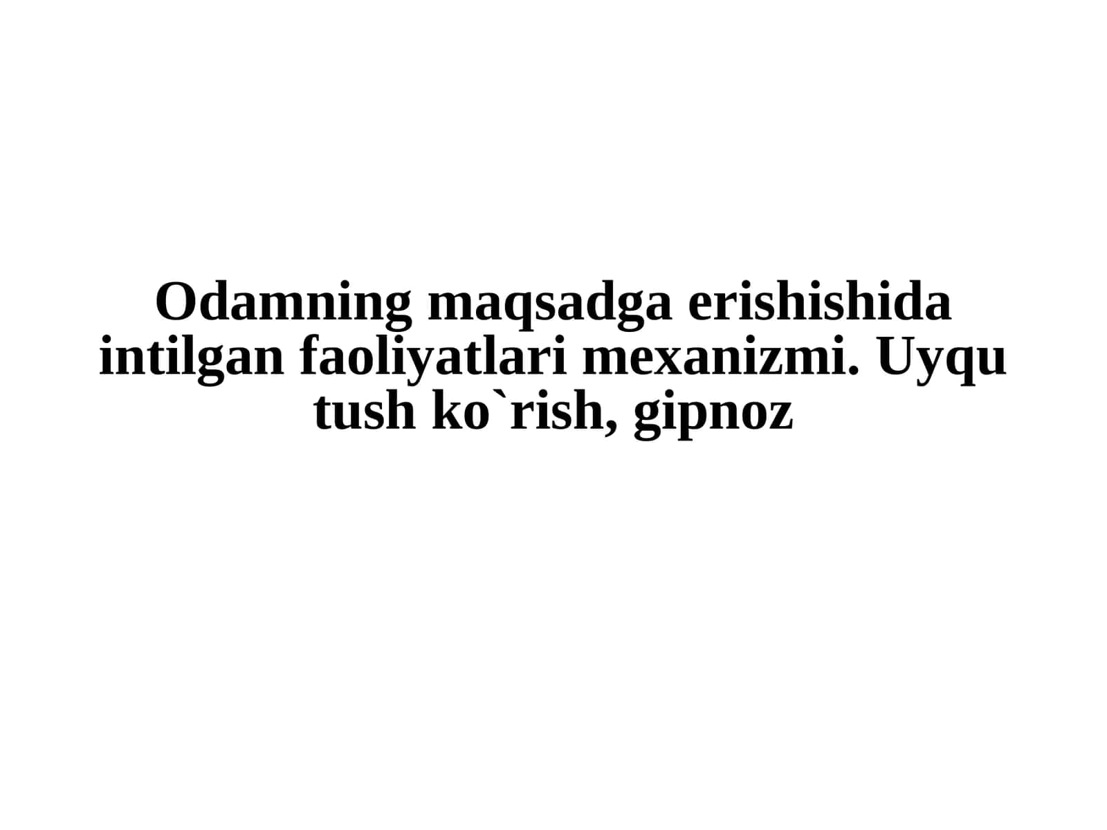 Uyqu, tush ko`rish va gipnoz