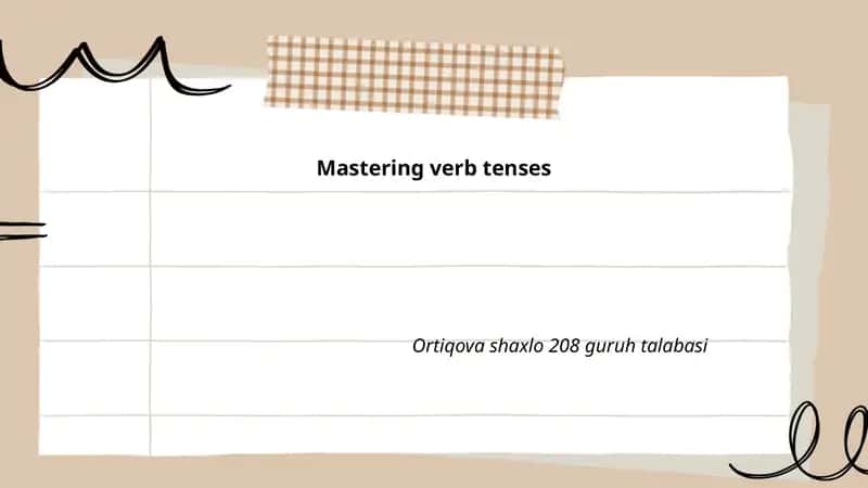 Mastering verb tenses