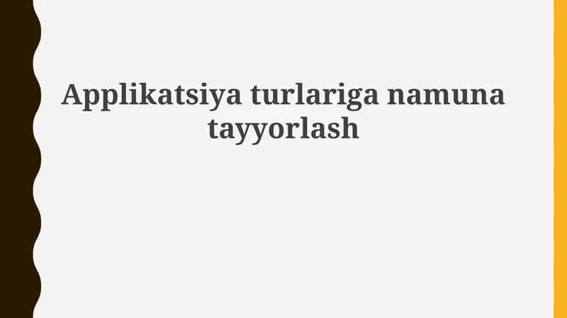 Applikatsiyaturlariganamunatayyorlash