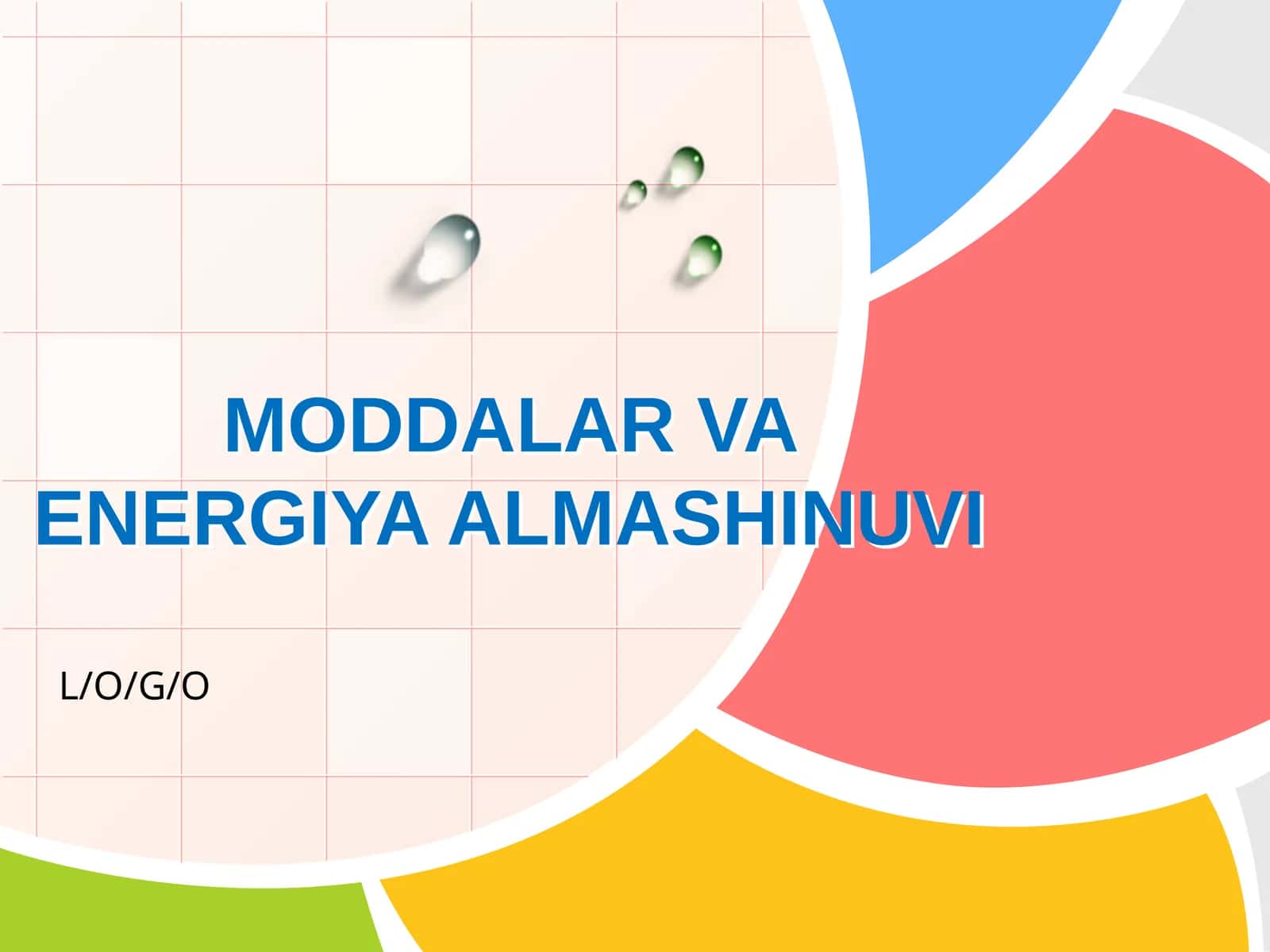 MODDALAR VA ENERGIYA ALMASHINUVI