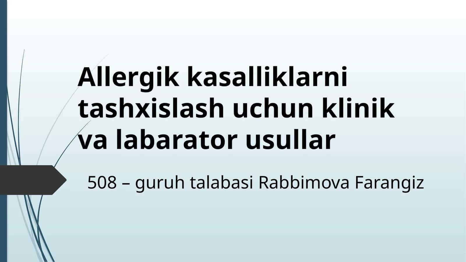 Allergik kasalliklarni tashxislash uchun klinik va labarator usullar