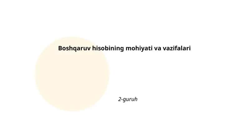 Boshqaruv hisobining mohiyati va vazifalari