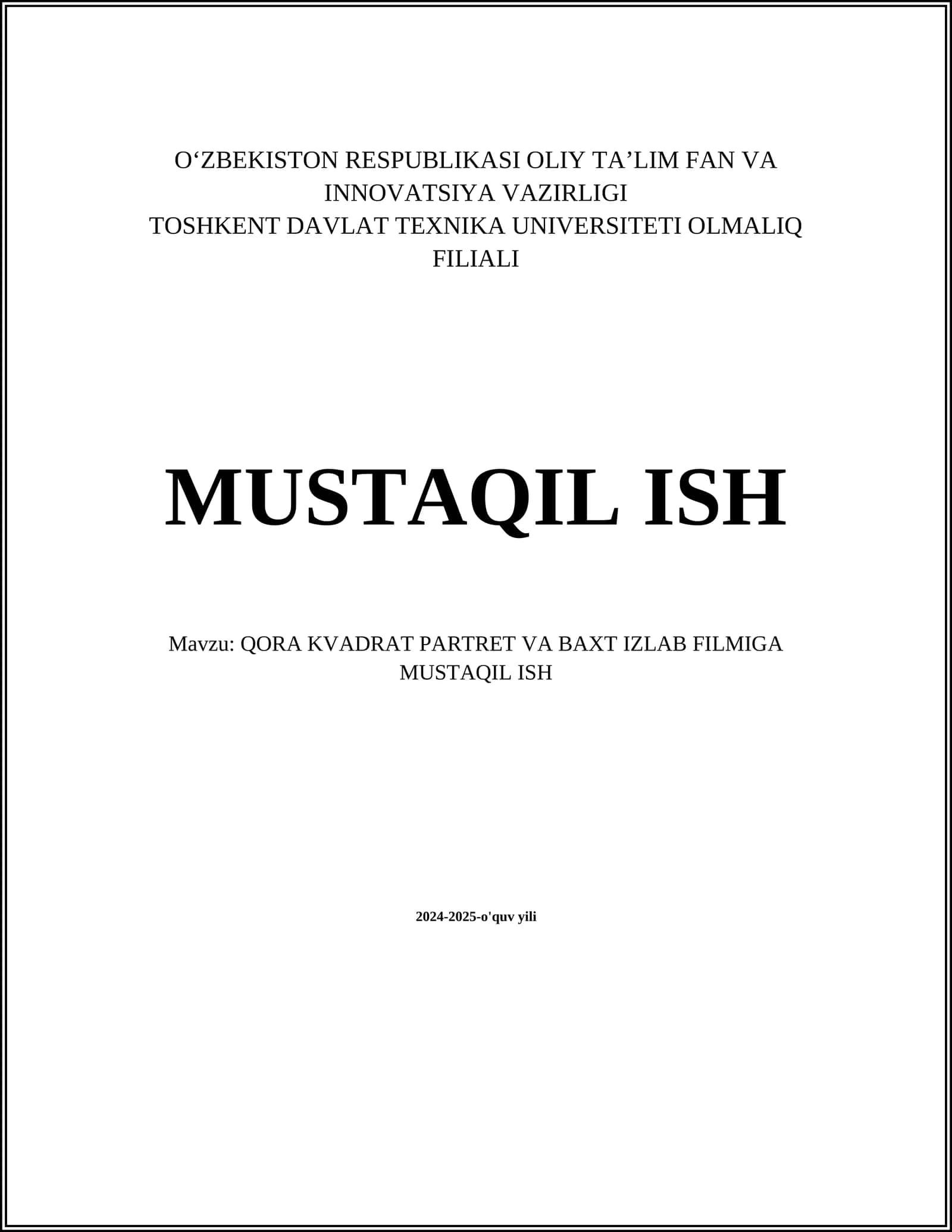 QORA KVADRAT PARTRET VA BAXT IZLAB FILMIGA MUSTAQIL ISH