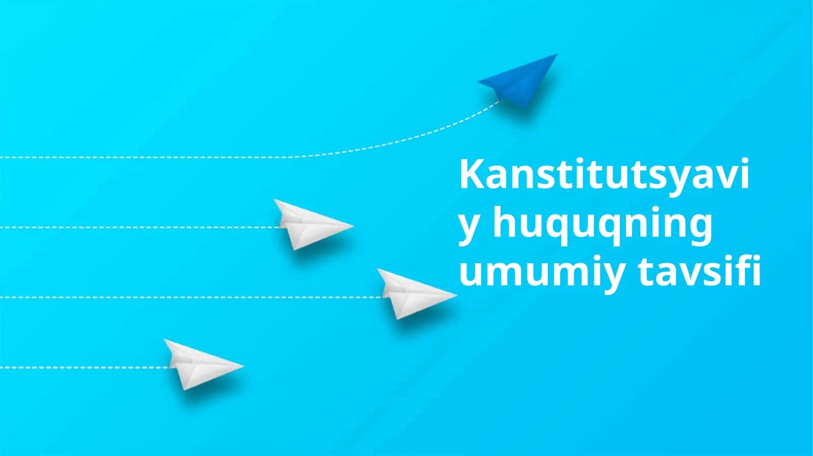Kanstitutsyaviy huquqning umumiy tavsifi