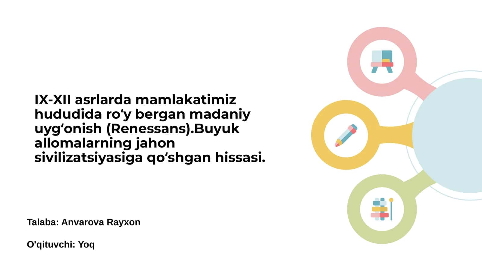 Mamlakatimiz hududida madaniy uyg‘onish davri (IX-XII asrlar)