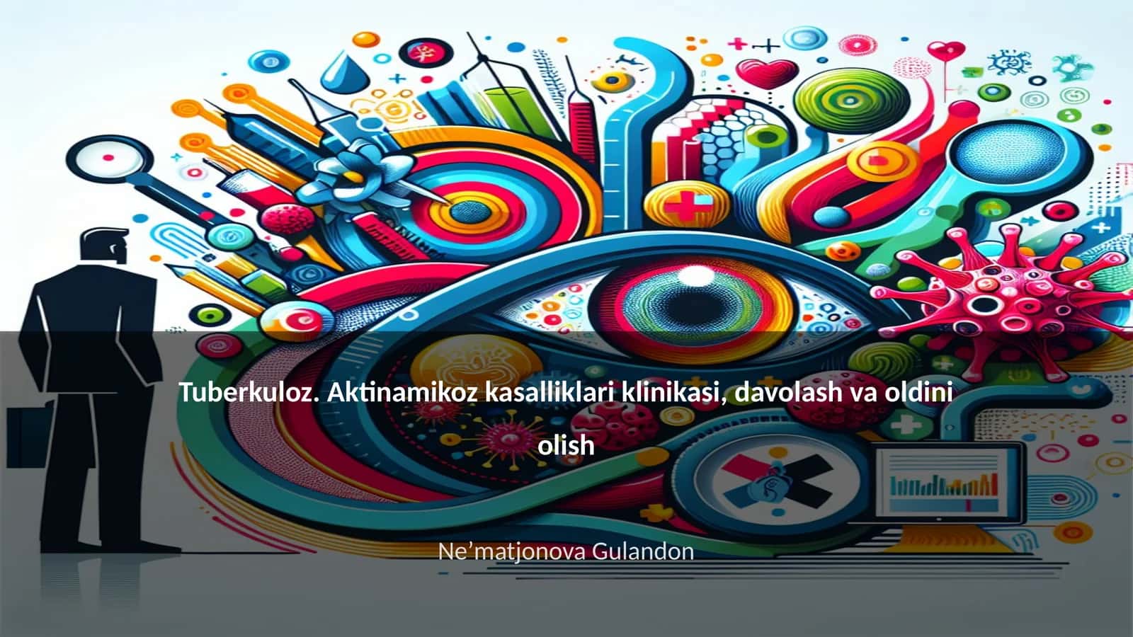 Tuberkuloz. Aktinamikoz kasalliklari klinikasi, davolash va oldini olish