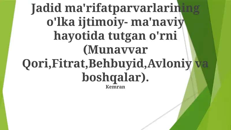 Jadid ma'rifatparvarlarining o'lka ijtimoiy- ma'naviy hayotida tutgan o'rni