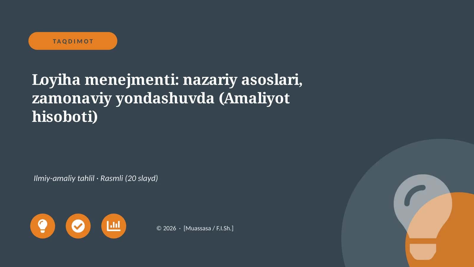 Loyiha menejmenti: nazariy asoslari, zamonaviy yondashuvda (Amaliyot hisoboti)