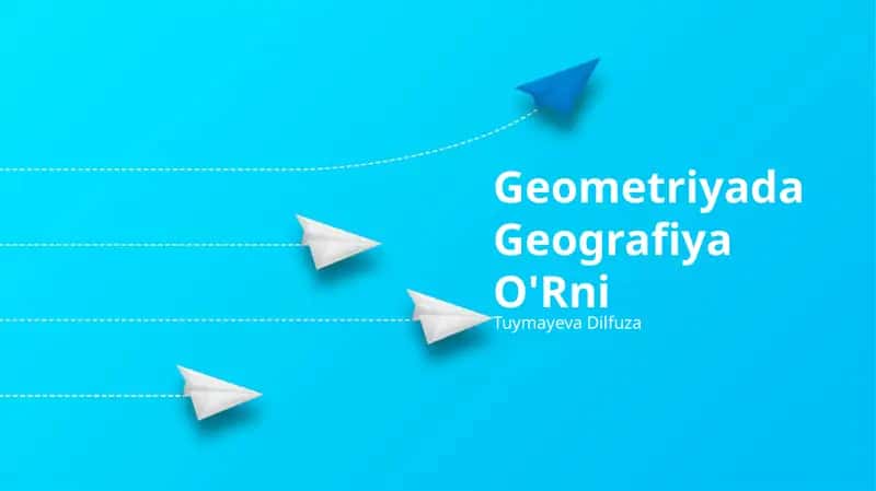 Geometriyada Geografiya O'Rni