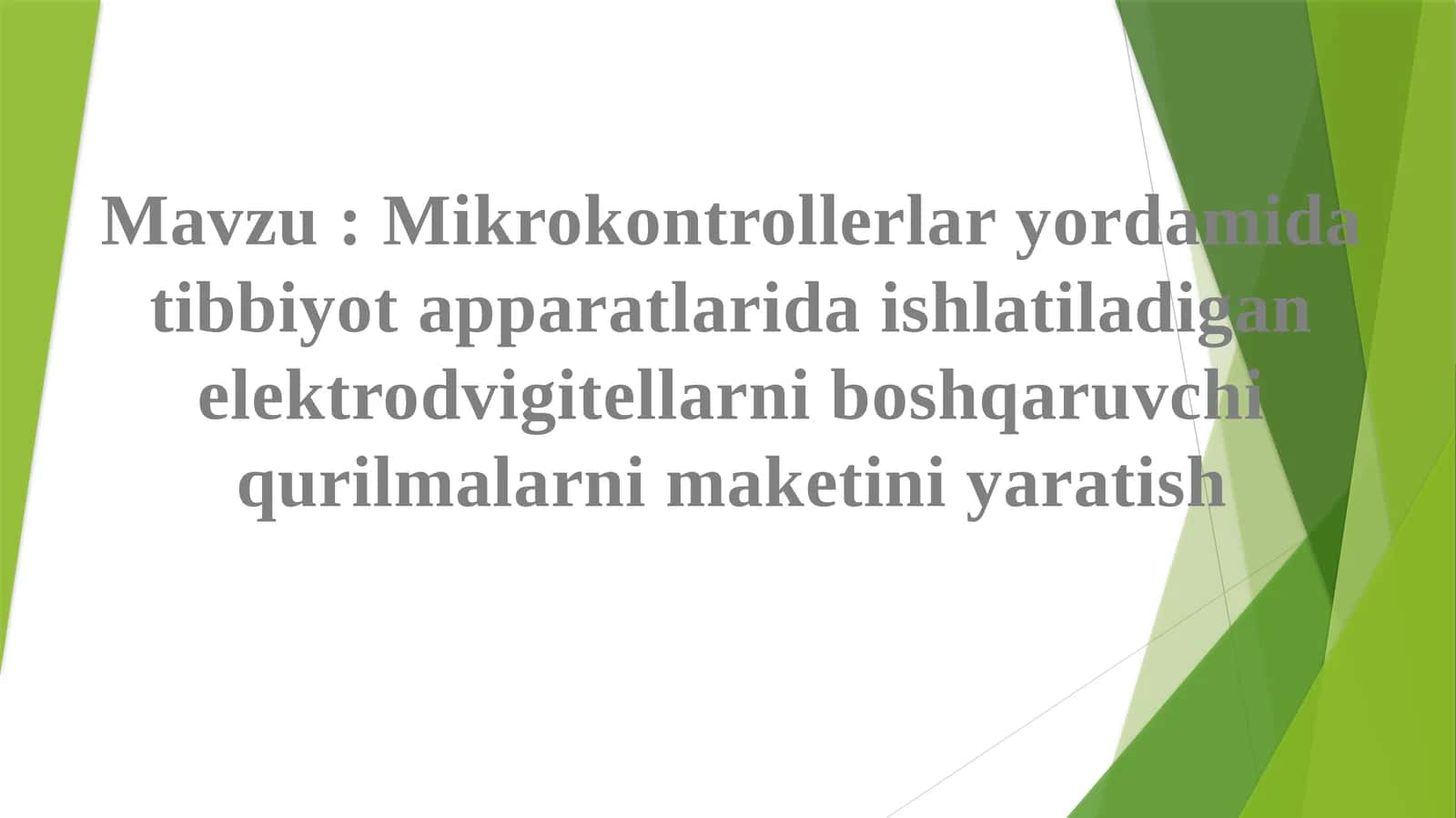Mikrokontrollerlar yordamida tibbiyot apparatlarida ishlatiladigan elektrodvigitellarni boshqaruvchi qurilmalarni maketini yaratish