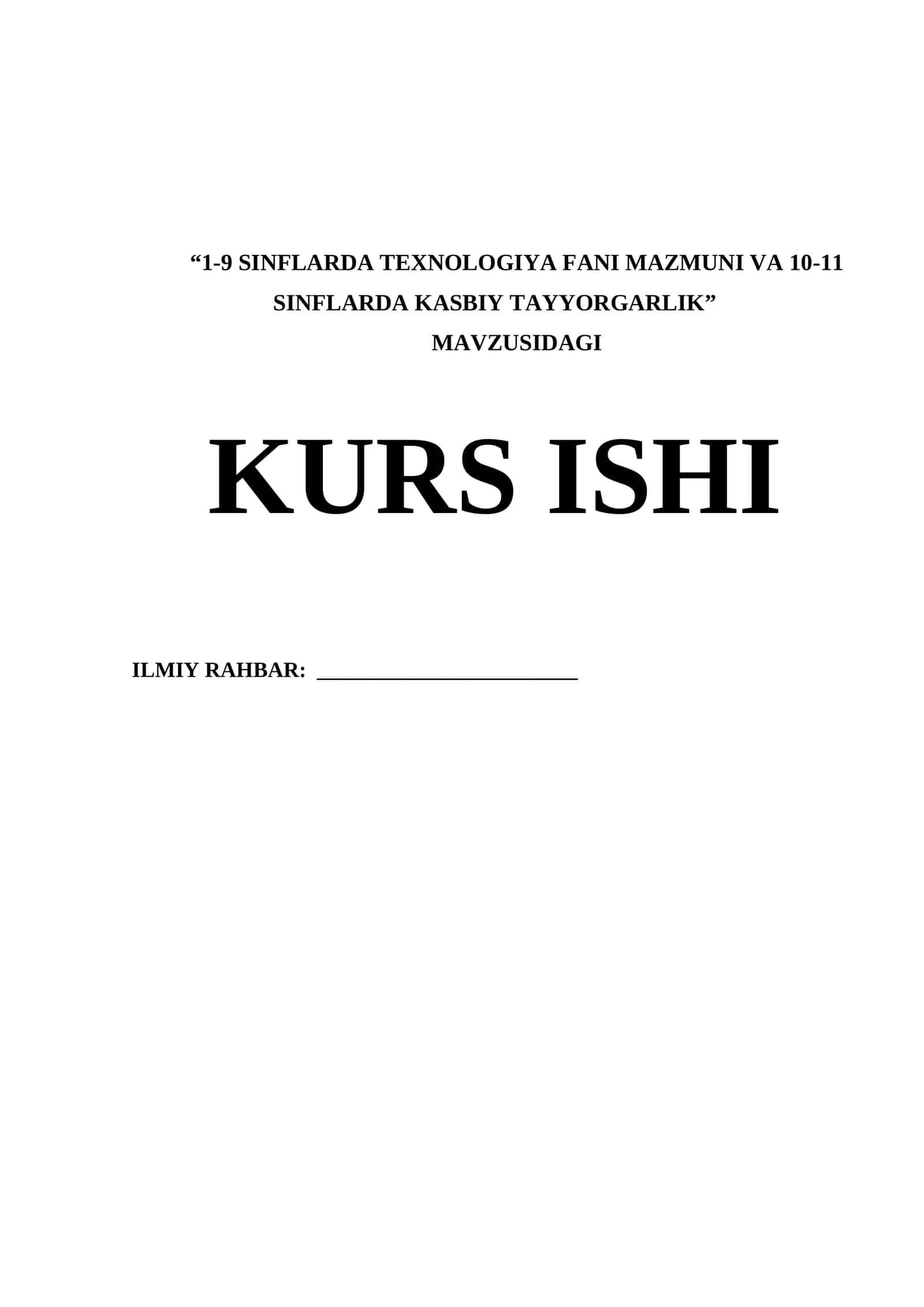 1-9 SINFLARDA TEXNOLOGIYA FANI MAZMUNI VA 10-11 SINFLARDA KASBIY TAYYORGARLIK