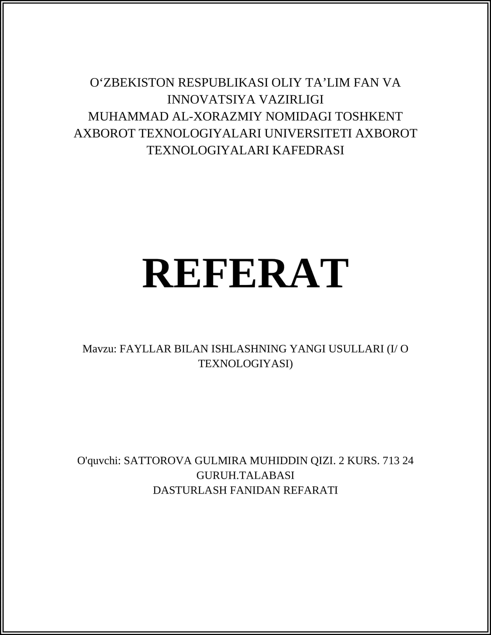 FAYLLAR BILAN ISHLASHNING YANGI USULLARI (I/ O TEXNOLOGIYASI)