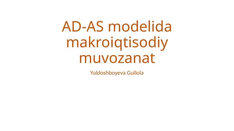 AD-AS modelida makroiqtisodiy muvozanat