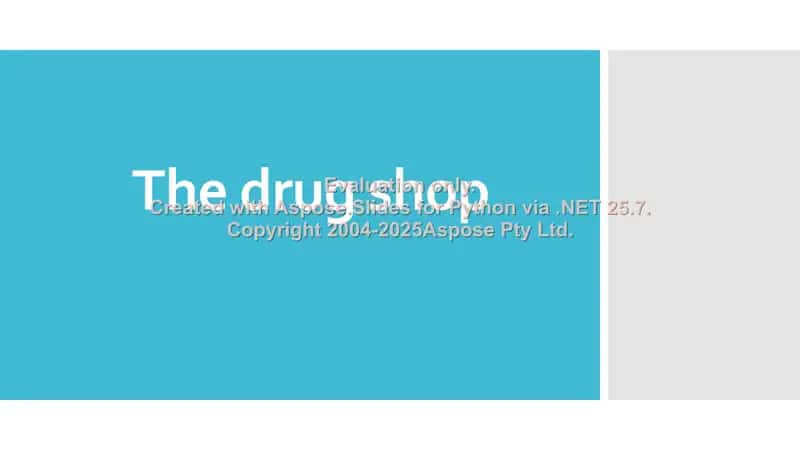 The drug shop