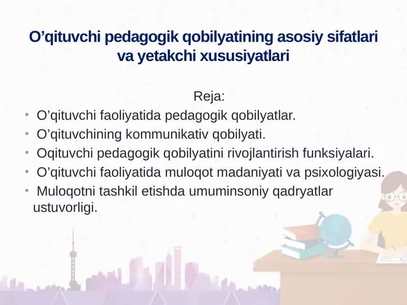 O’qituvchi-pedagogik qobiliyatining asosiy xususiyatlari