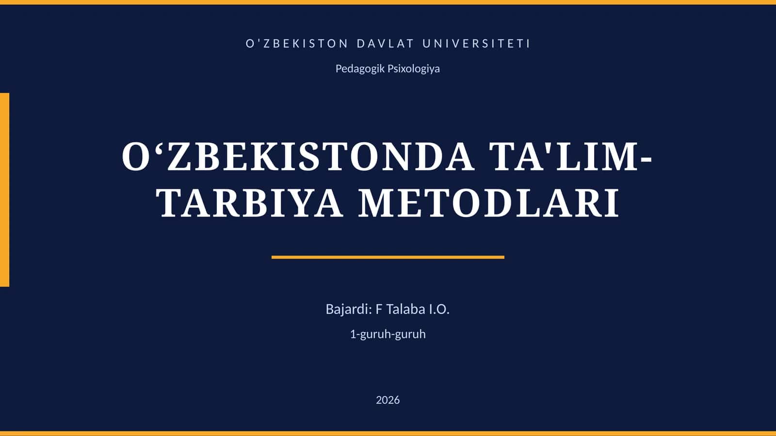 O‘ZBEKISTONDA TA'LIM-TARBIYA METODLARI