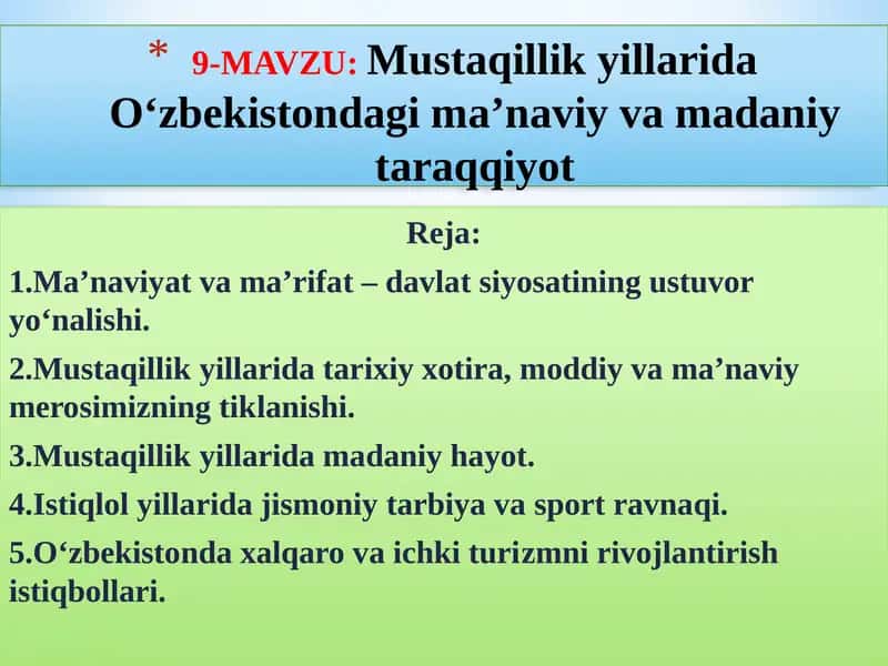 Mustaqillik yillarida O‘zbekistonda ma’naviy va madaniy tarqqiyot