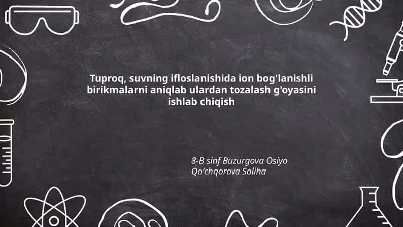 Tuproq va suvdagi ion bog'lanishli birikmalarni tasniflash va roʻyxatlash