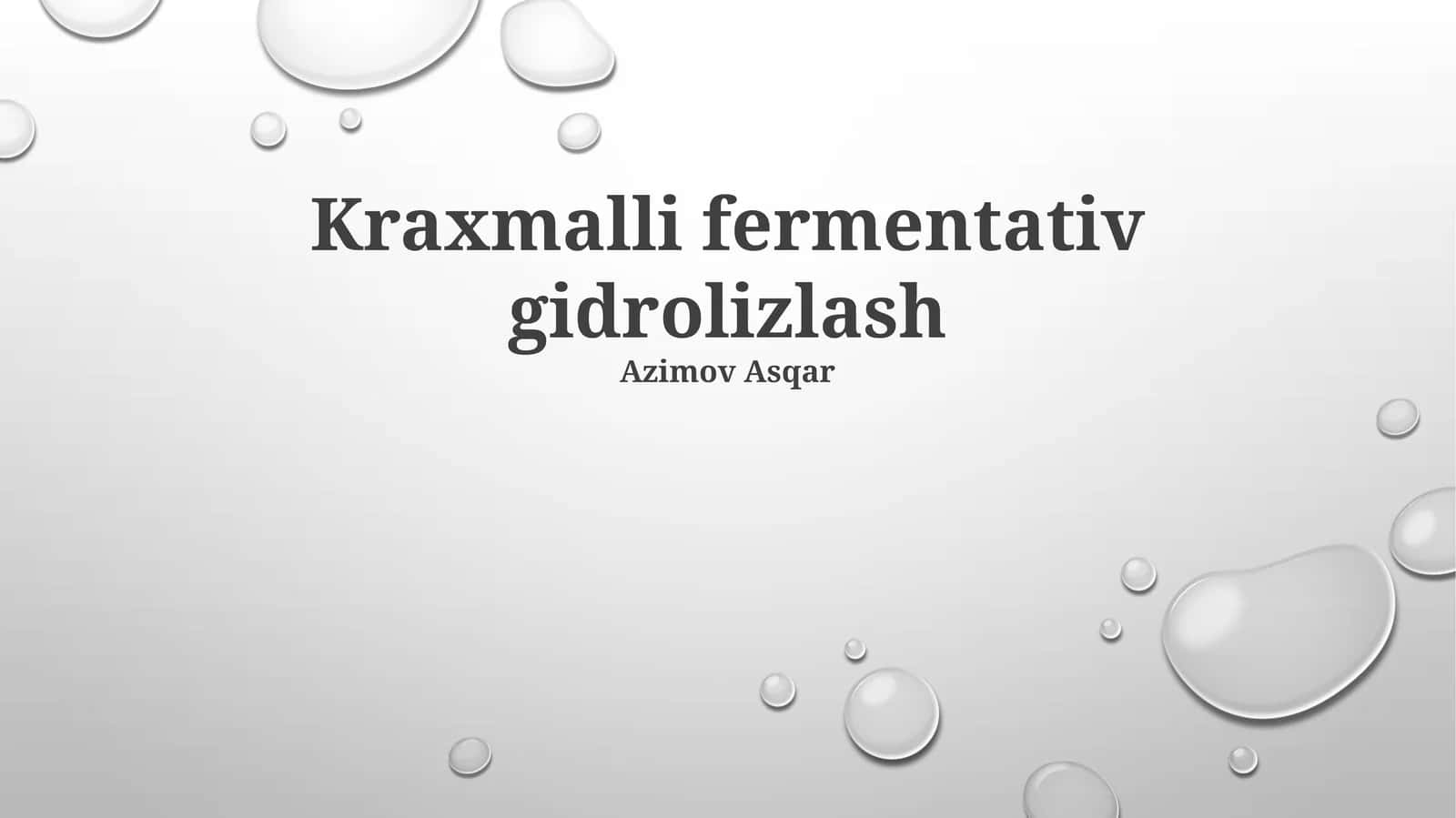 Kraxmalli fermentativ gidrolizlash