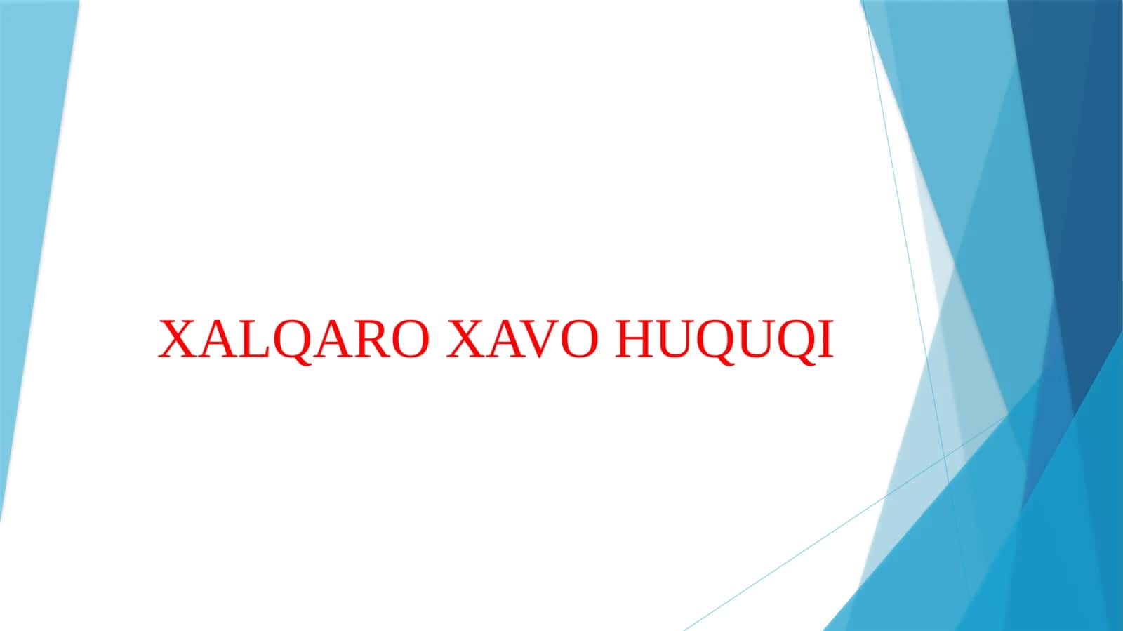 XALQARO XAVO HUQUQI