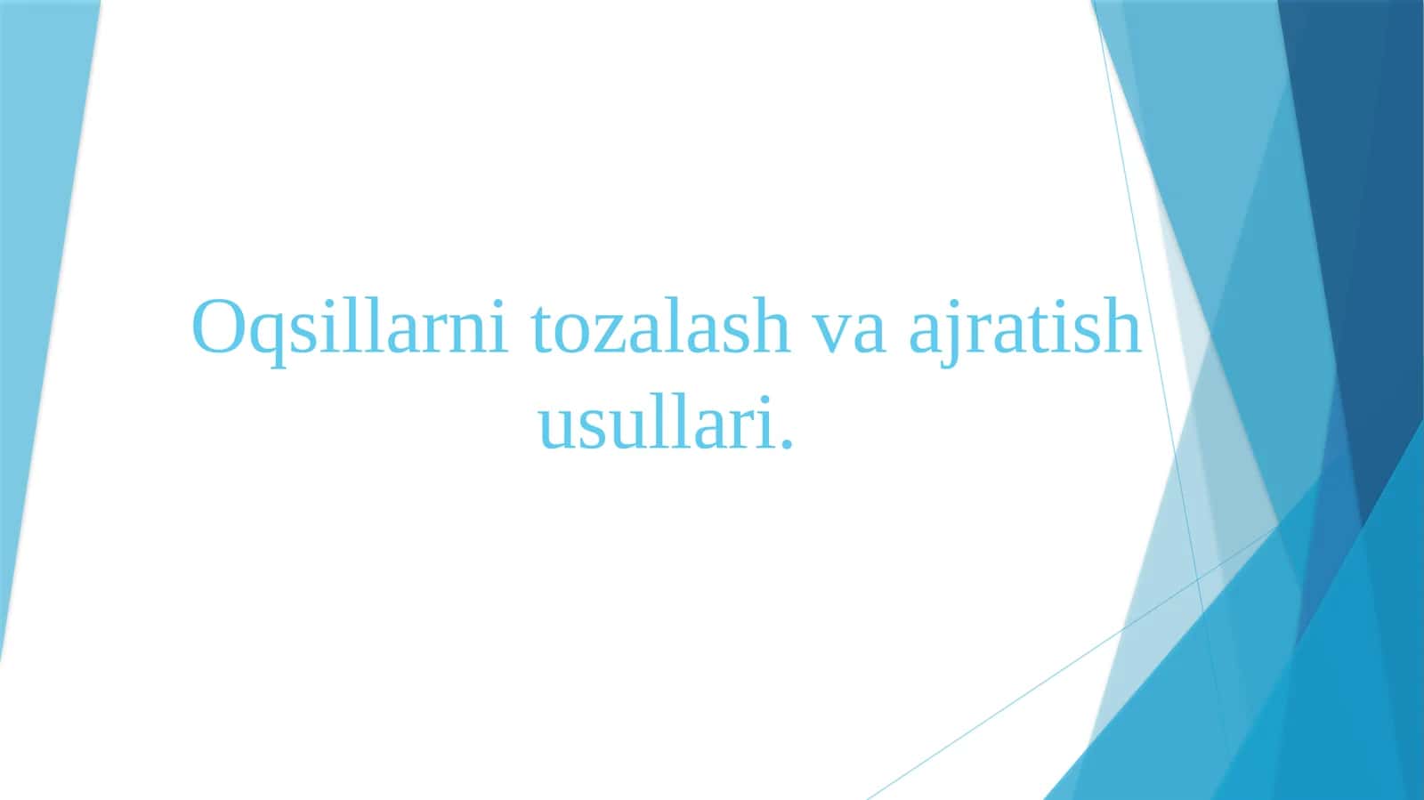 Oqsillarni tozalash va ajratish usullari