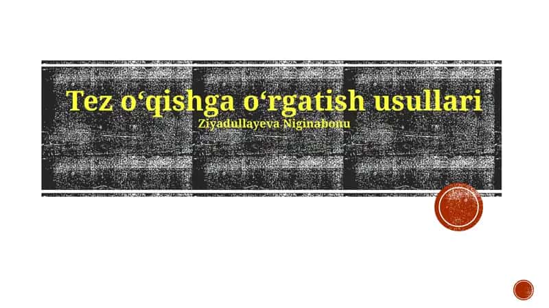 Tez oʻqishga oʻrgatish usullari