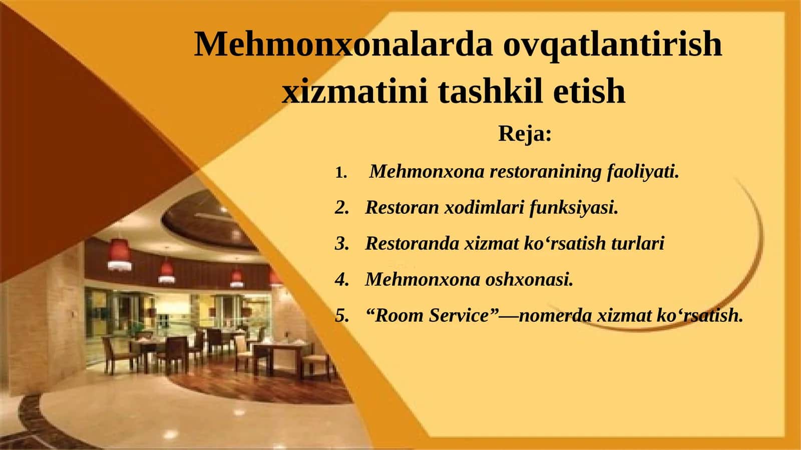 Mehmonxonalarda ovqatlanish xizmatini tashkilotish
