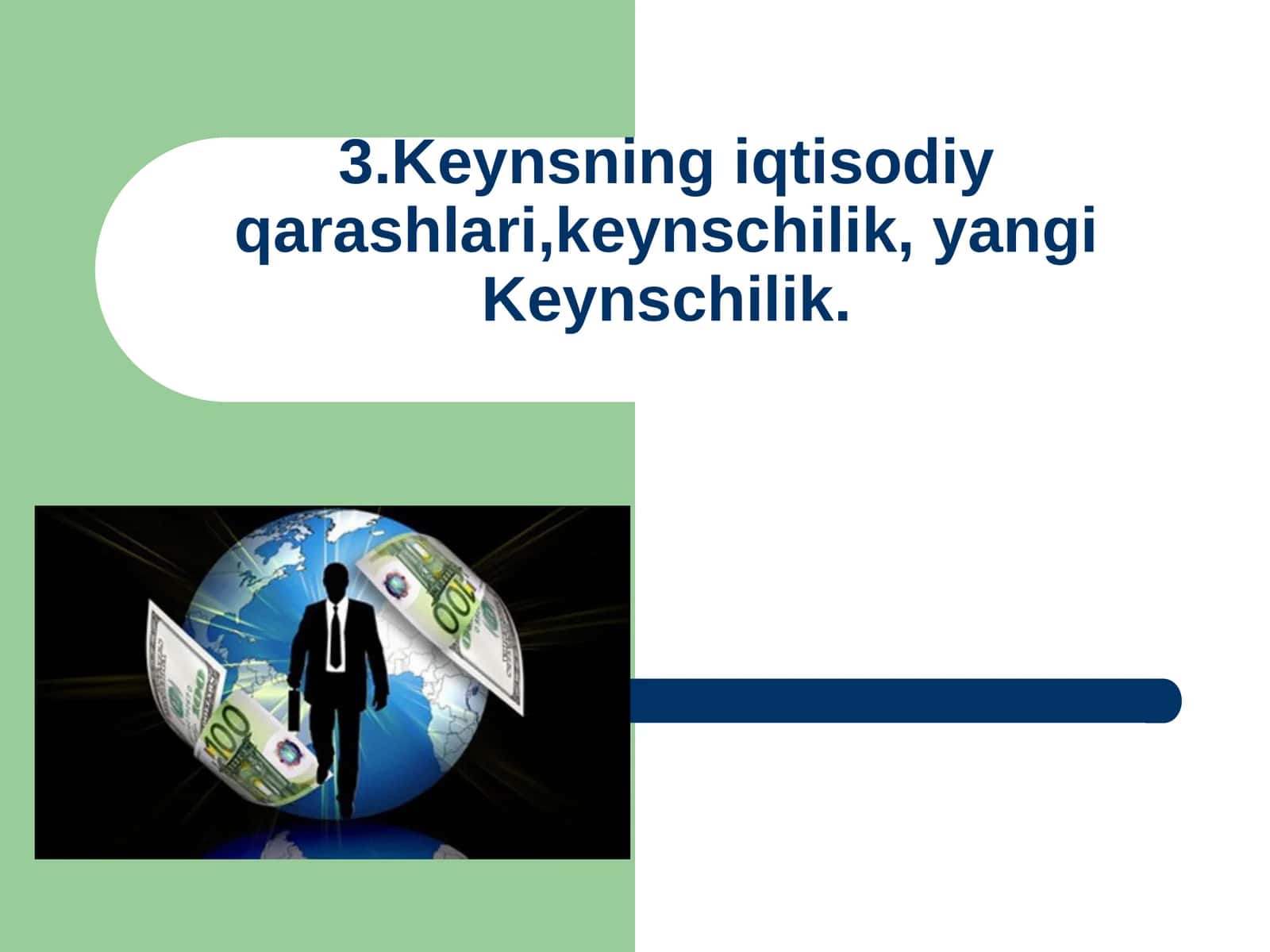 Keynsning iqtisodiy qarashlari,keynschilik, yangi Keynschilik