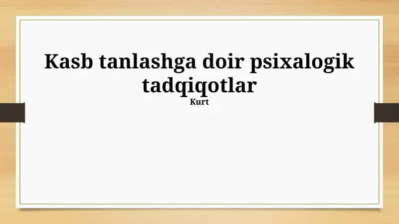 Kasb tanlashga doir psixalogik tadqiqotlar
