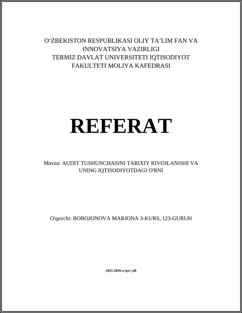 AUDIT TUSHUNCHASINI TARIXIY RIVOJLANISHI VA UNING IQTISODIYOTDAGI O'RNI