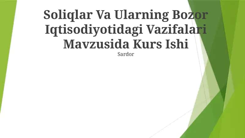 Soliqlar Va Ularning Bozor Iqtisodiyotidagi Vazifalari Mavzusida Kurs Ishi