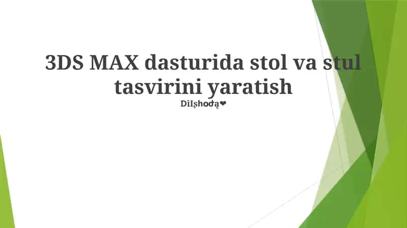 3Ds Max dasturida stol va stul tasvirini yaratish