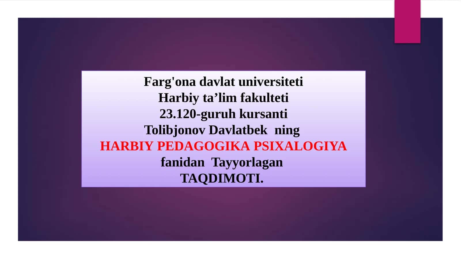 HARBIY PEDAGOGIK A PSIXOLOGIY A fanidan Tayyorlagan TAQDIMOTI
