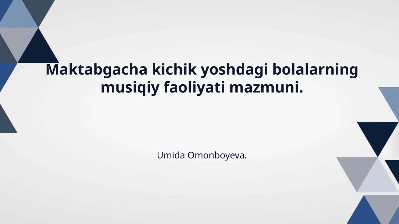 Maktabgacha kichik yoshdagi bolalarning musiqiy faoliyati mazmuni.