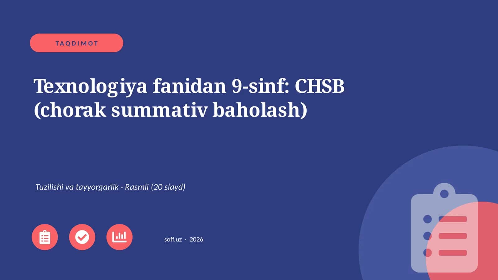 Texnologiya fanidan 9-sinf: CHSB (chorak summativ baholash)