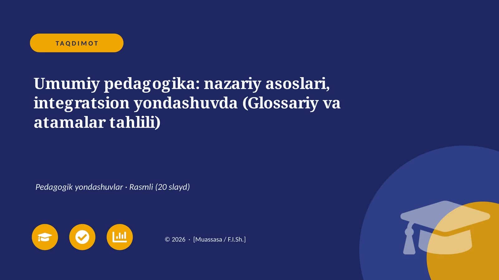 Umumiy pedagogika: nazariy asoslari, integratsion yondashuvda (Glossariy va atamalar tahlili)