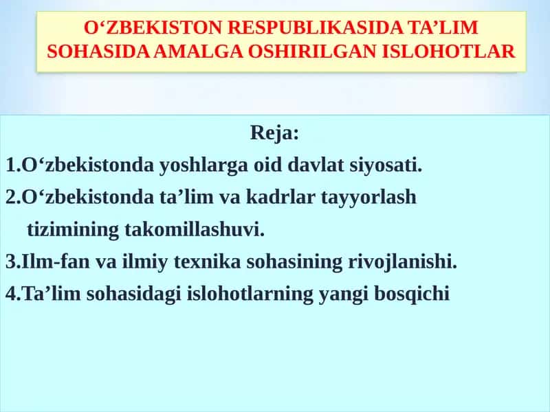 O‘zbekiston respublikasida ta’lim sohasida amalga oshirilgan islohotlar